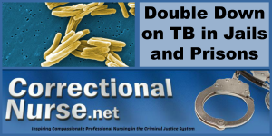 Double Down on TB in Jails and Prisons