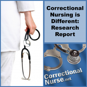 Correctional Nursing is Different Research Report