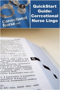QuickStart Guide Correctional Nurse Lingo 