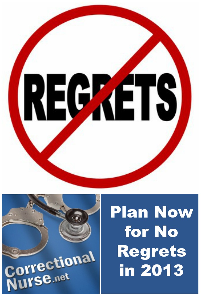 Plan Now for No Regrets in 2013