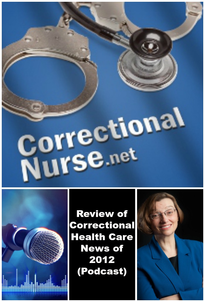 Review of Correctional Health Care News of 2012 (Podcast)