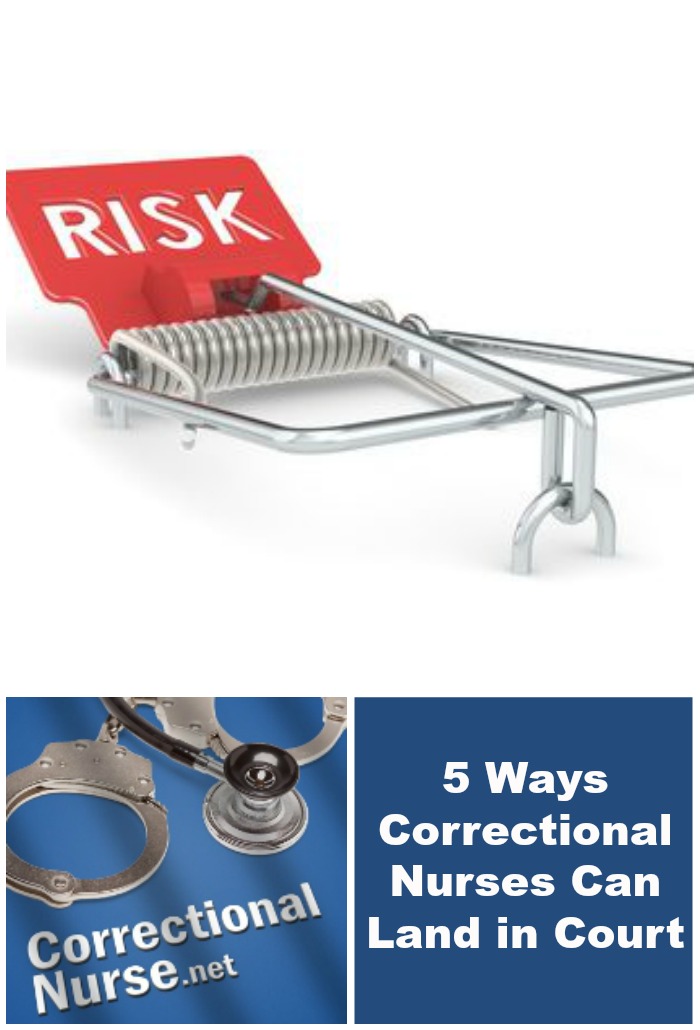 5 Ways Correctional Nurses Can Land in Court