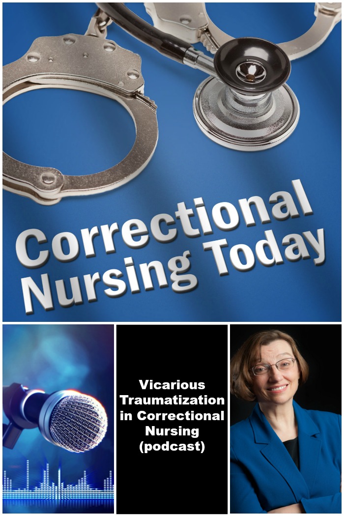 Vicarious Traumatization in Correctional Nursing (podcast)
