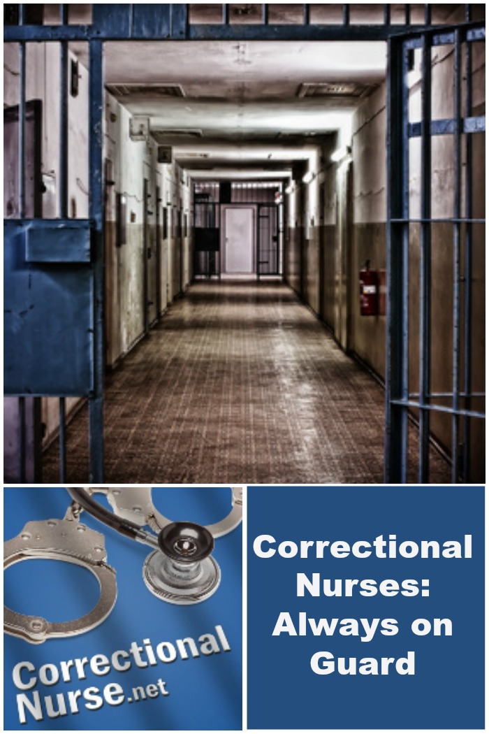 Correctional Nurses: Always on Guard