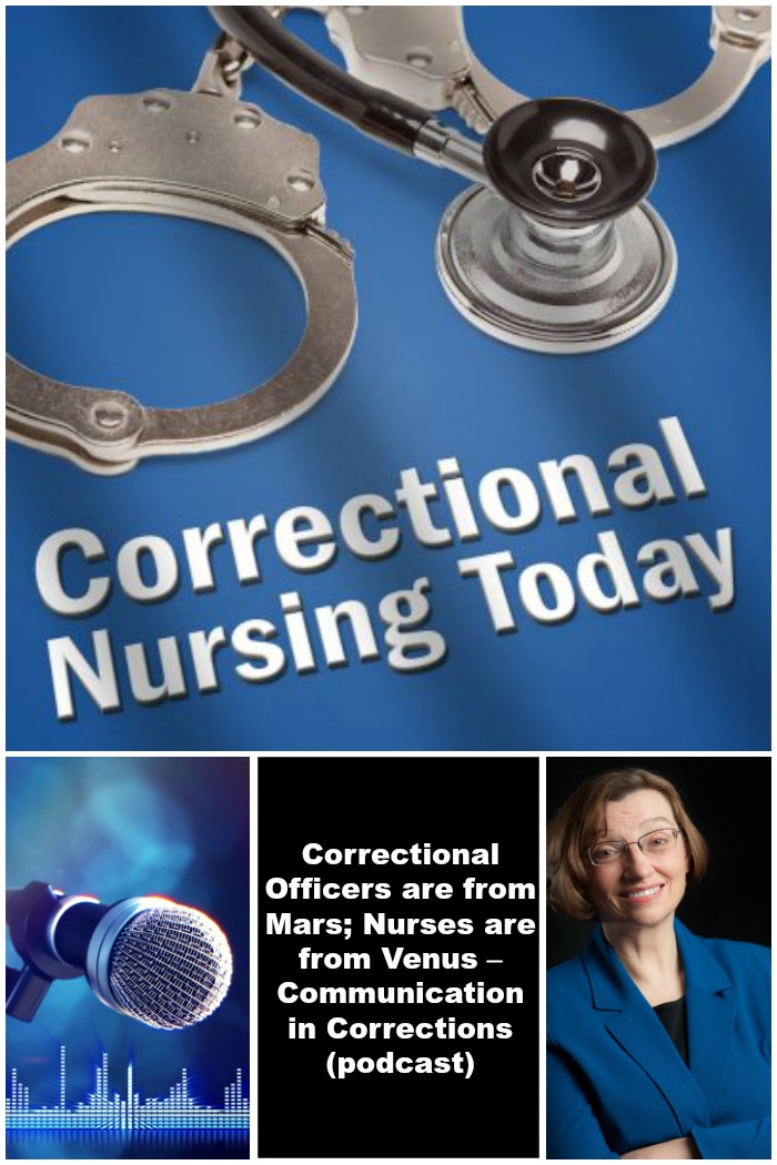 Correctional Officers are from Mars; Nurses are from Venus –Communication in Corrections (podcast)