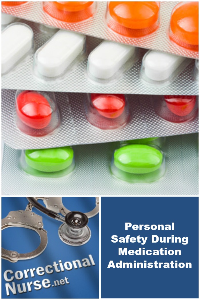 Personal Safety During Medication Administration Correctional Nurse Net