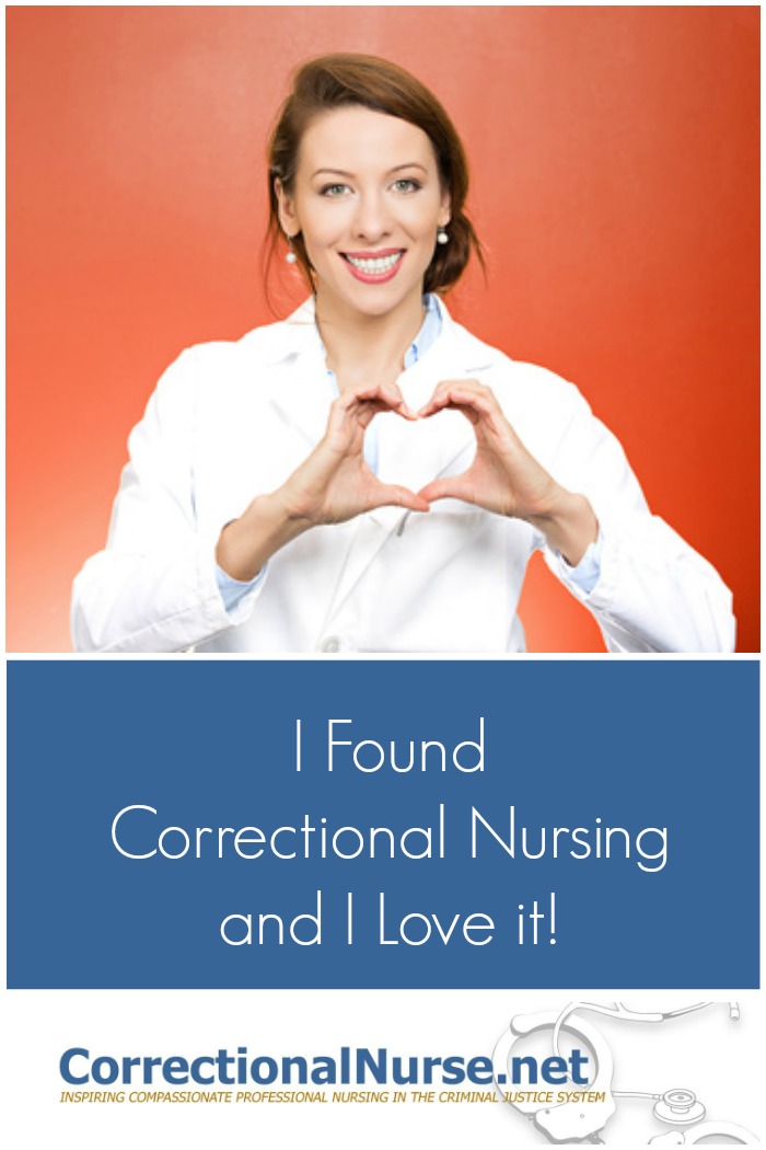 I Found Correctional Nursing and I Love it!