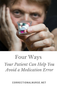 Four Ways Your Patient Can Help You Avoid a Medication Error