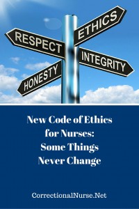 New Code of Ethics for Nurses- Some Things Never Change
