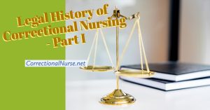 November, 1976 could be deemed the official start of the Legal History of Correctional Nursing. This is the date of the landmark Estelle v GambleSupreme Court decision which established #heathcare as a constitutional right for US inmates based on the 8th Amendment #CorrectionalNurse