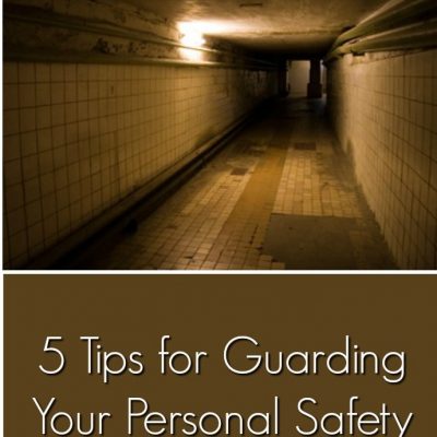 Five Tips for Your Personal Safety
