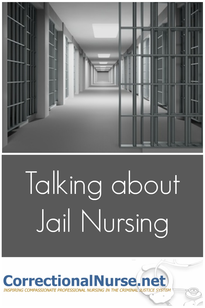 Talking about Jail Nursing