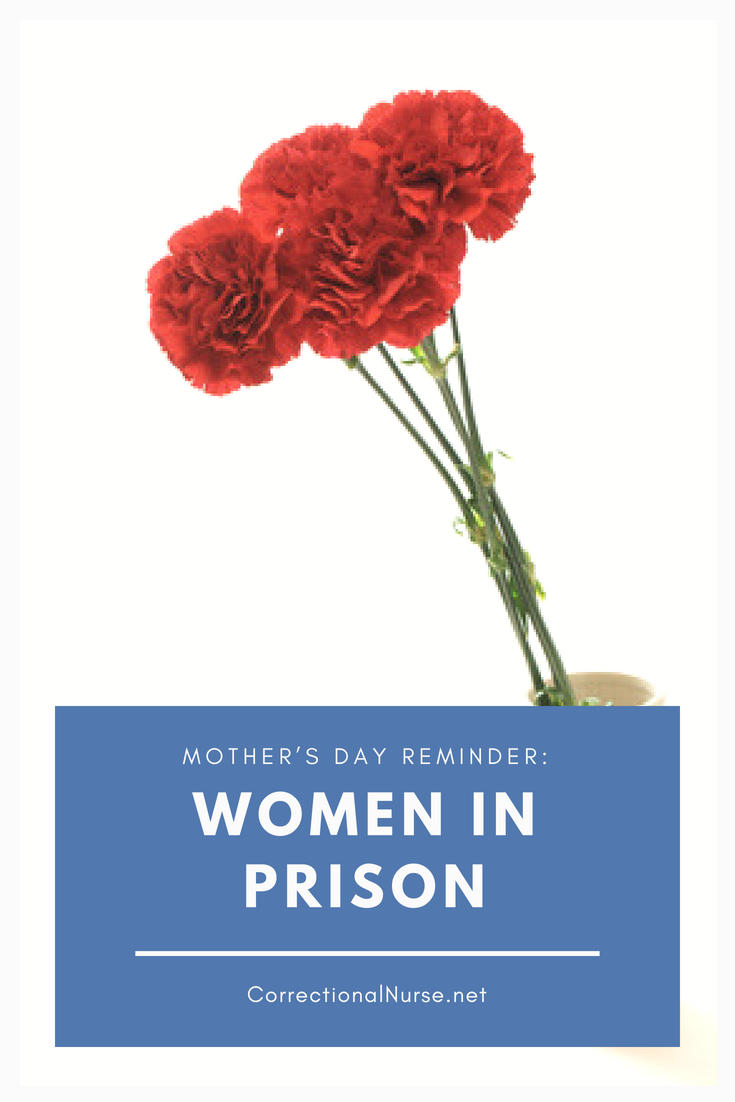 On Mother’s Day our thoughts turn to our own Moms and the relationship we have as sons and daughters. Don't forget also the women in prison