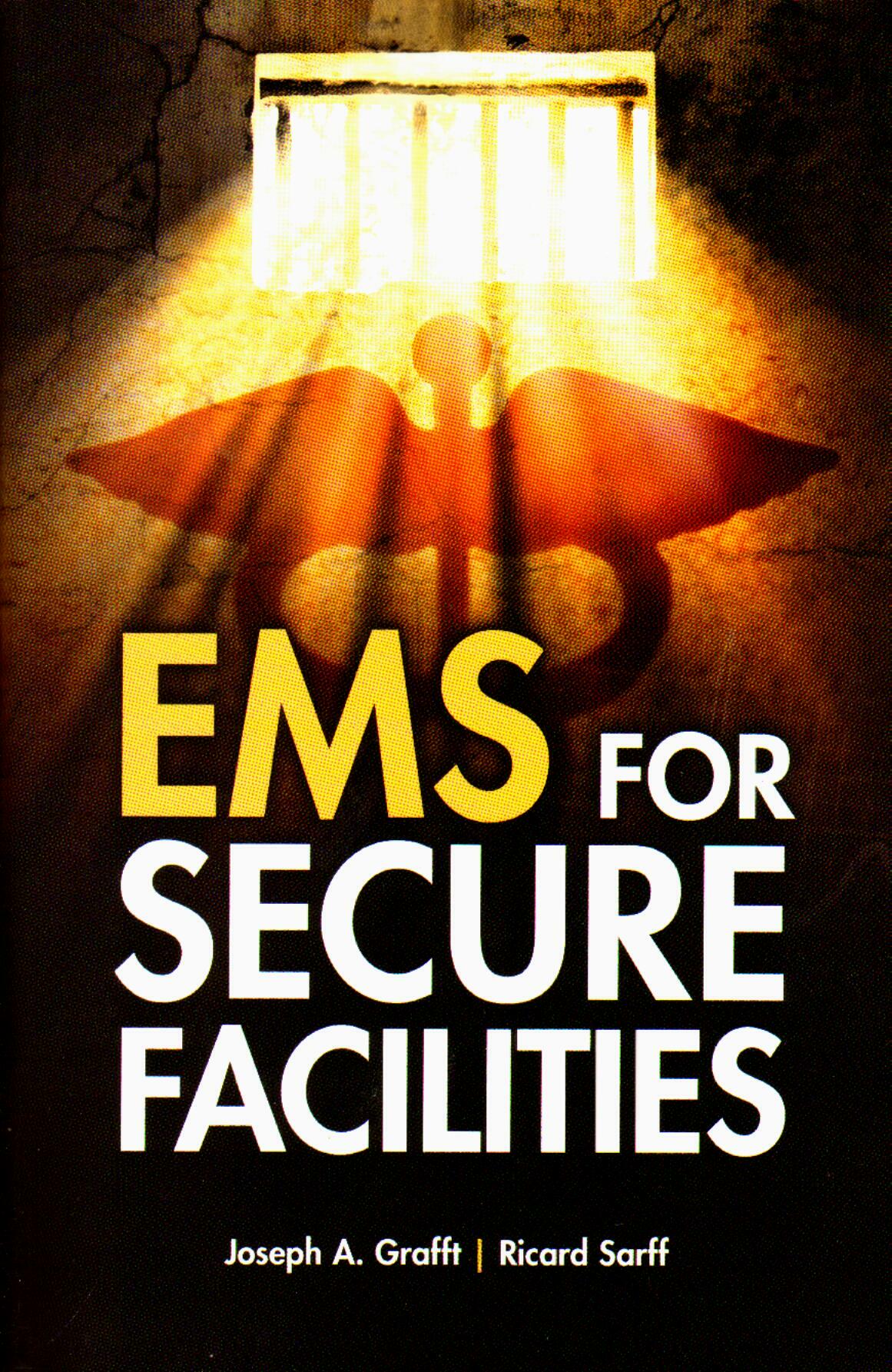 Book Review: EMS for Secure Facilities - Correctional Nurse . Net