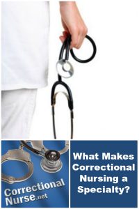 What Makes Correctional Nursing a Specialty?