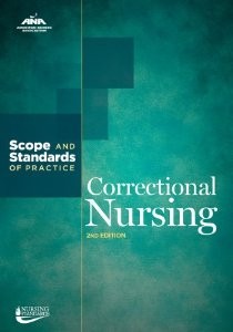 Correctional Nursing Scope and Standards of Practice, 2nd Edition