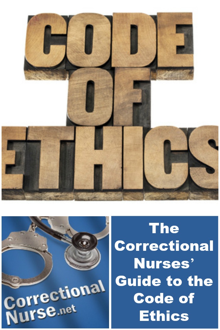 The Correctional Nurses Guide To The Code Of Ethics