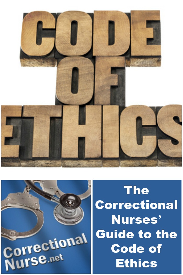 The Correctional Nurses’ Guide to the Code of Ethics