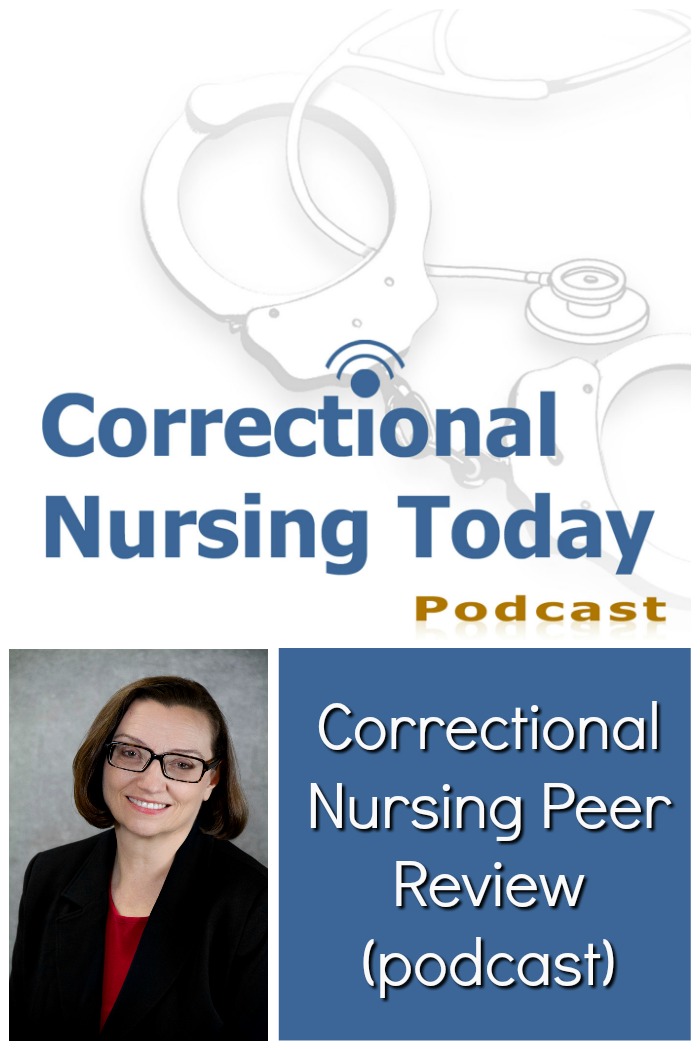 Many correctional health care settings are gearing up for correctional nursing peer review as NCCHC implements new accreditation standards this month.