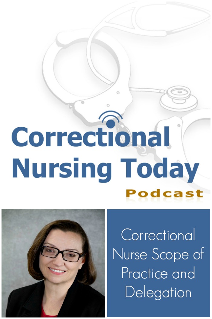 Correctional Nurse Scope of Practice and Delegation (Podcast Episode 93)