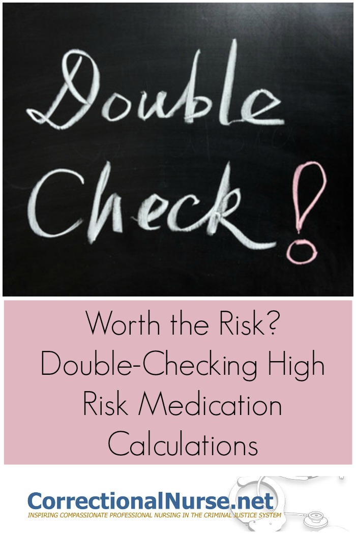 Double-checking high risk medication doses is time consuming, but selective use of an independent double-check is recommended