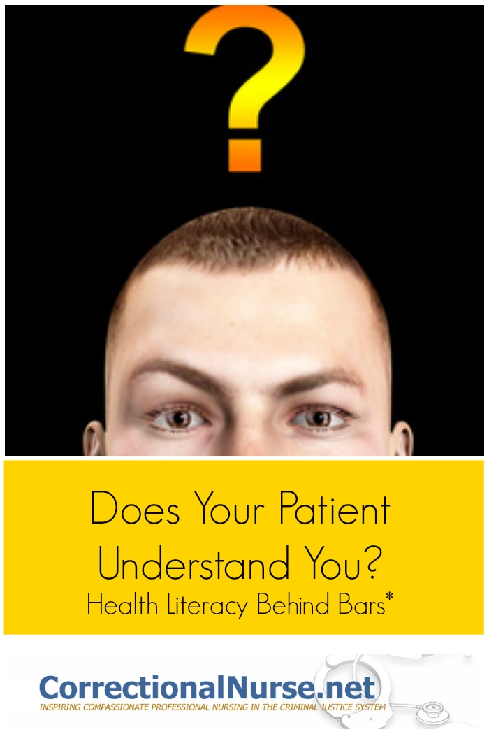 Does Your Patient Understand You? Health Literacy Behind Bars*