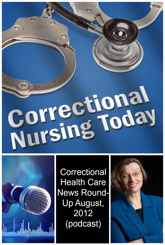 Correctional Health Care News Round-Up August, 2012 (podcast)