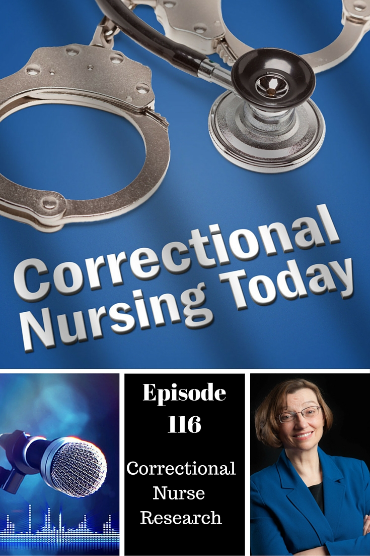 Correctional Nurse Roles, Responsibilities and Learning Needs (Podcast Episode 116)