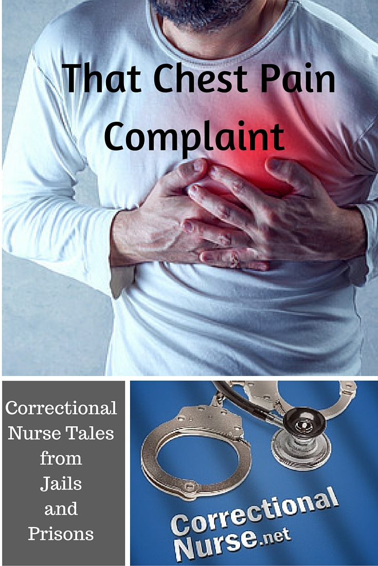 Correctional Nurse Tales from Jails and Prisons: Chest Pain