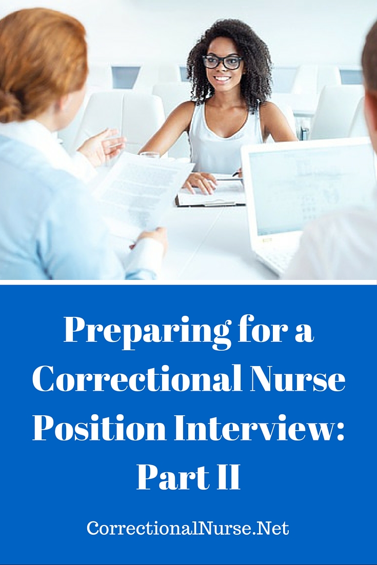 Preparing for a Correctional Nurse Position Interview: Part II
