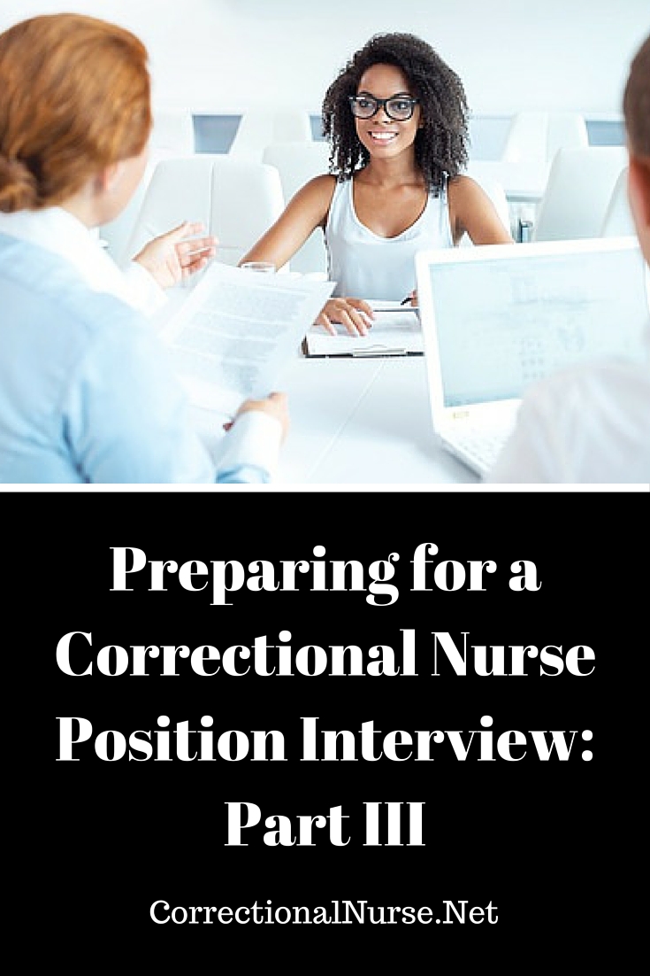 Preparing for a Correctional Nurse Position Interview: Part III