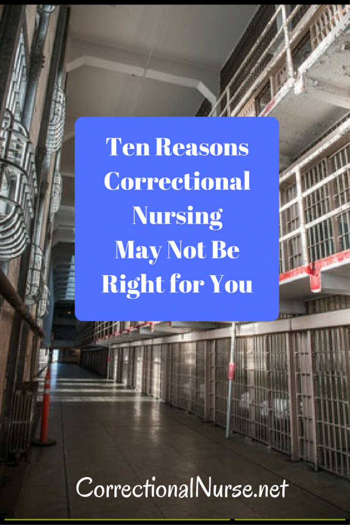 ten-reasons-correctional-nursing-may-not-be-right-for-you