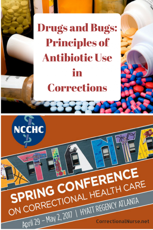 Drugs And Bugs: Principles Of Antibiotic Use In Corrections