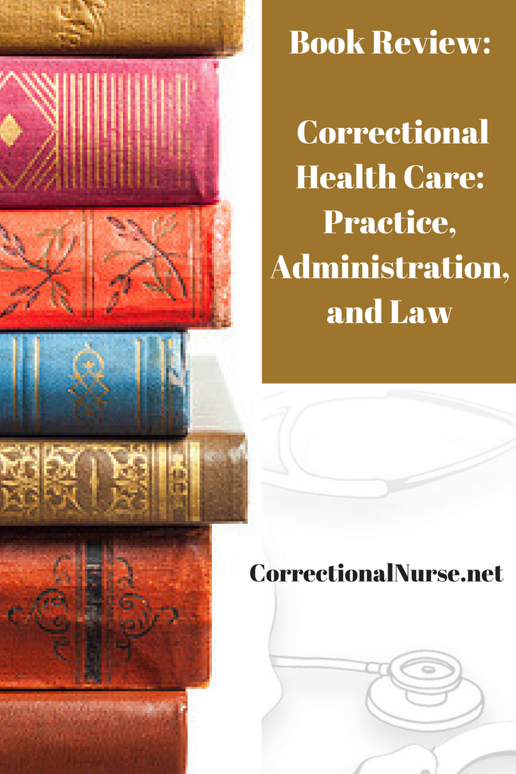 Book Review – Correctional Health Care: Practice, Administration, and Law