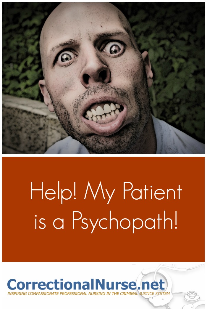 Help! My Patient is a Psychopath!