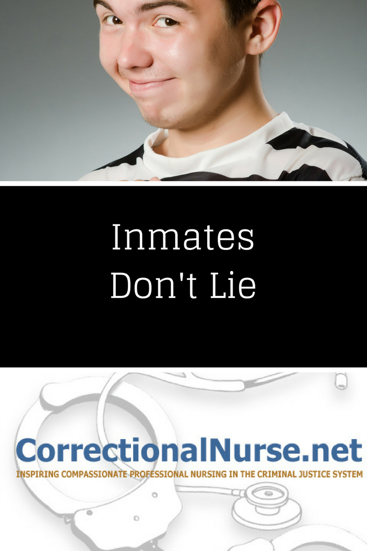 Inmates Don’t Lie