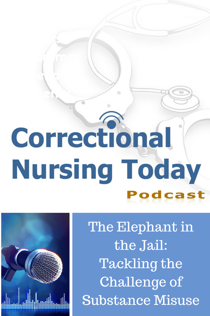 The Elephant in the Jail: Tackling the Challenge of Substance Misuse (Podcast 144)