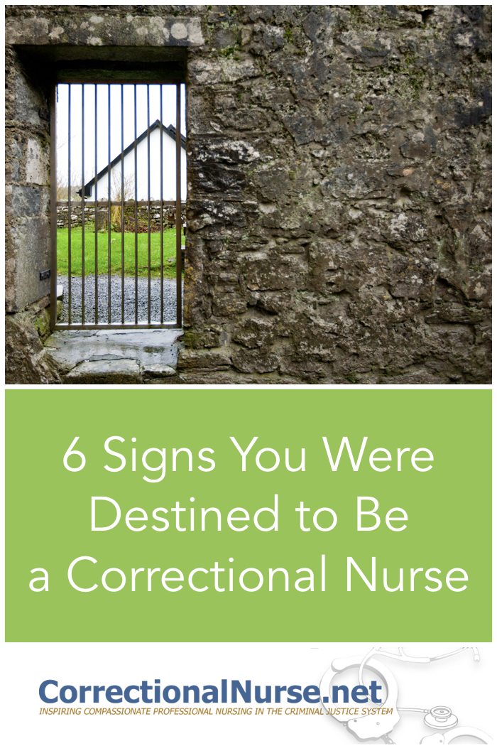 6 Signs You Were Destined to Be a Correctional Nurse