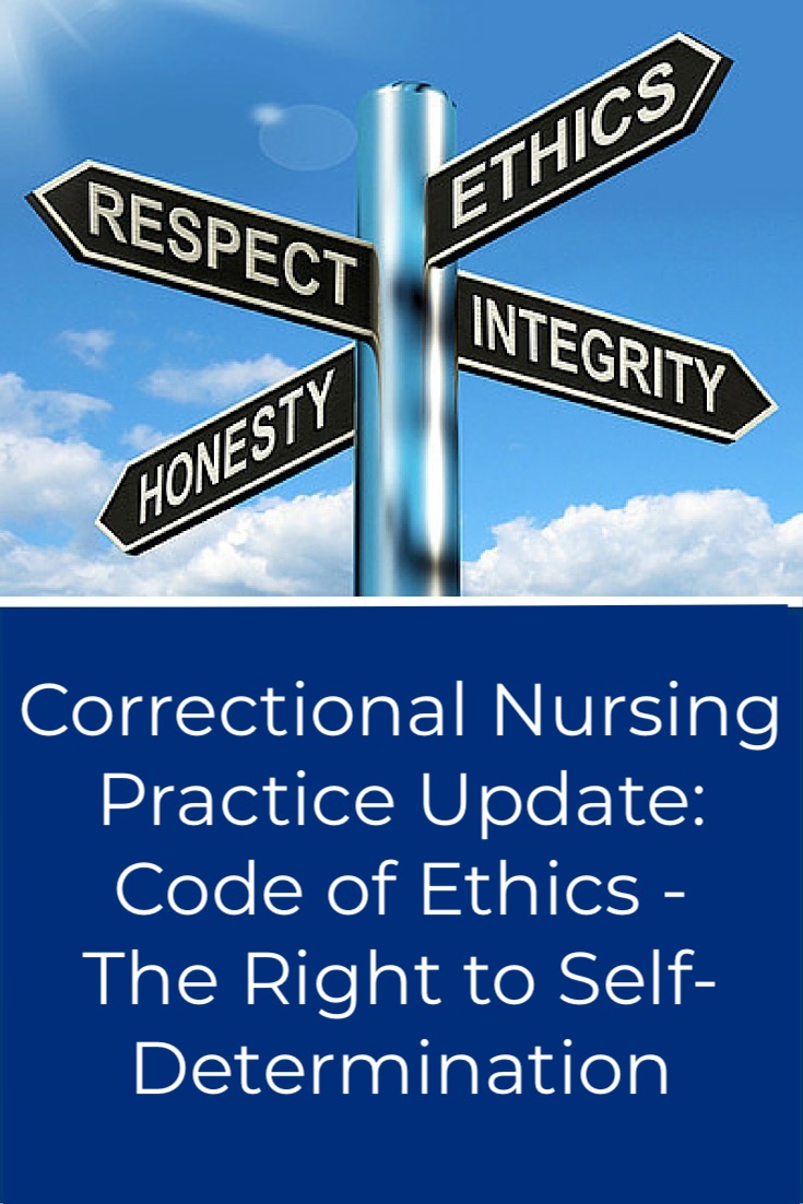 correctional-nurse-practice-update-code-of-ethics-the-right-to-self